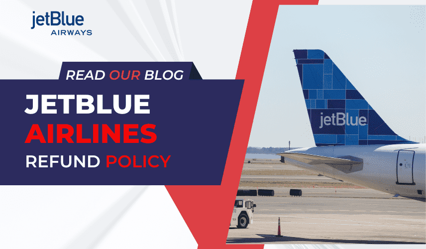 JetBlue Airlines Refund Policy